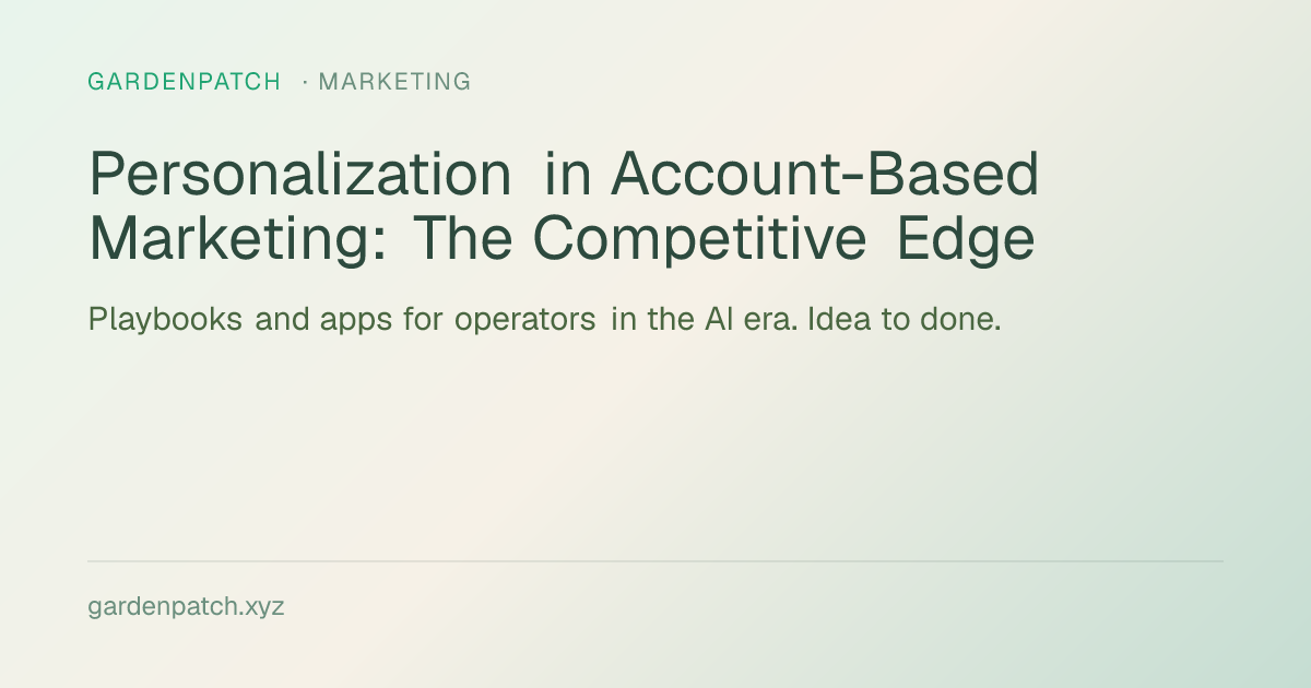 Personalization in Account-Based Marketing: The Competitive Edge