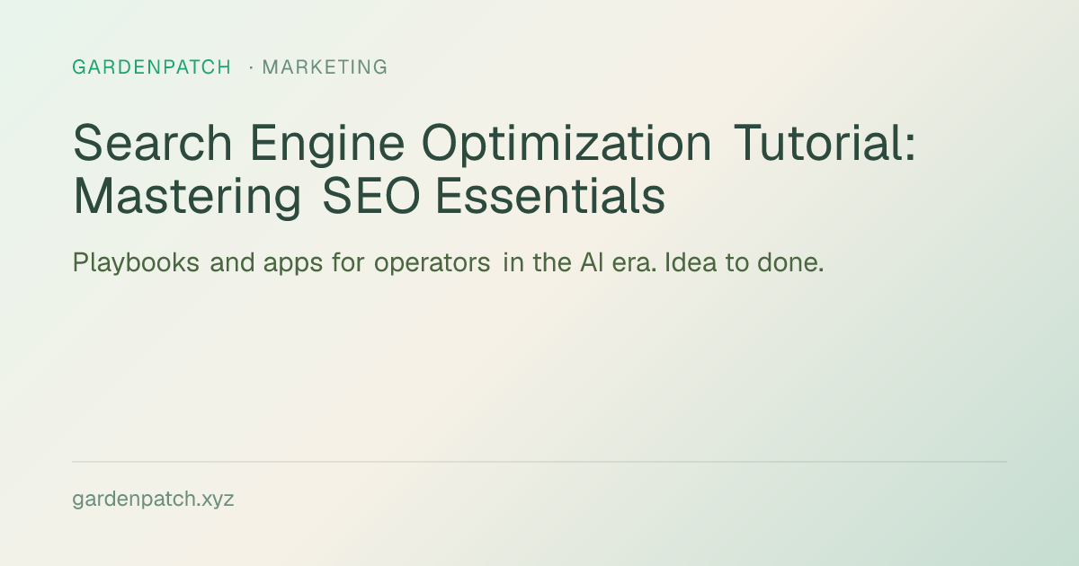 Search Engine Optimization Tutorial: Mastering SEO Essentials