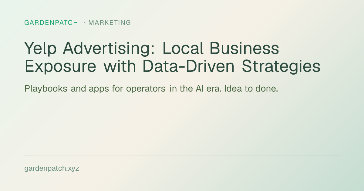 Yelp Advertising: Local Business Exposure with Data-Driven Strategies