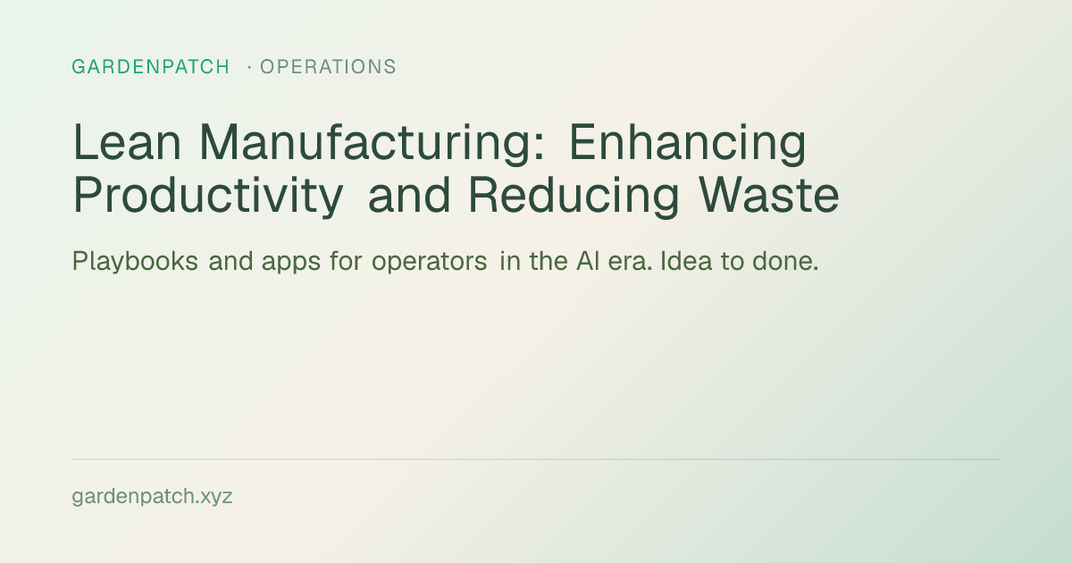 Lean Manufacturing: Enhancing Productivity and Reducing Waste
