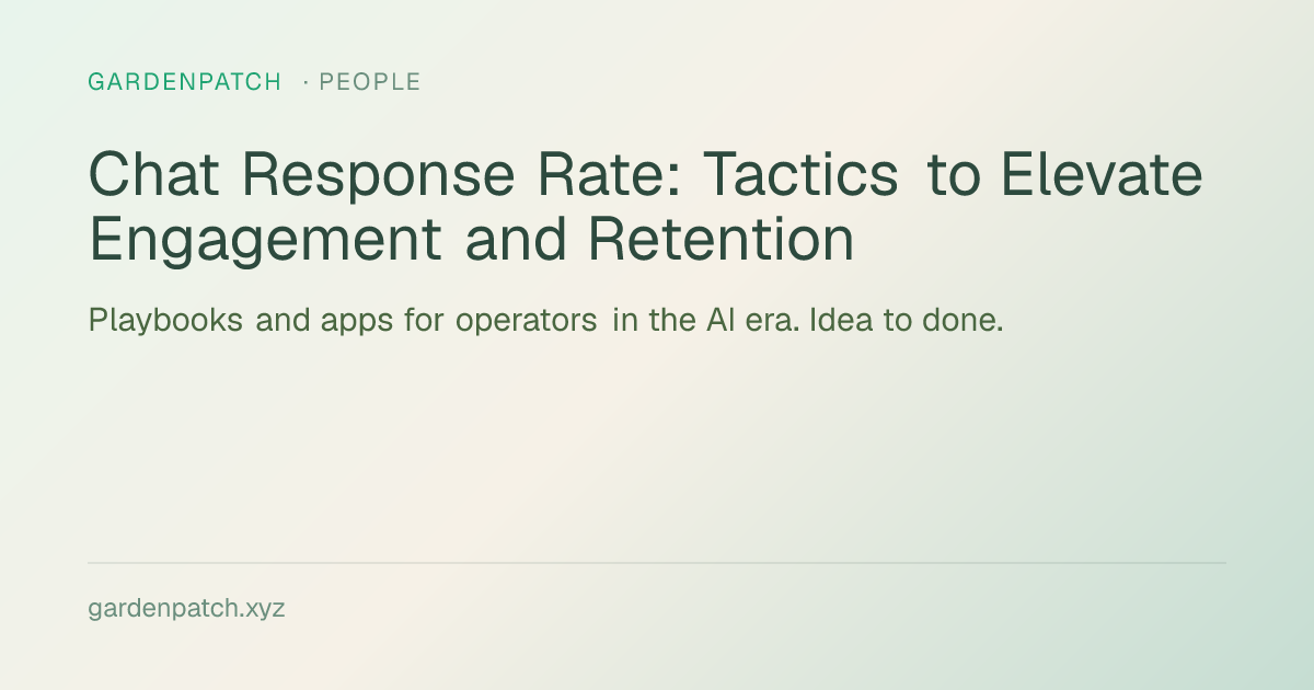 Chat Response Rate: Tactics to Elevate Engagement and Retention