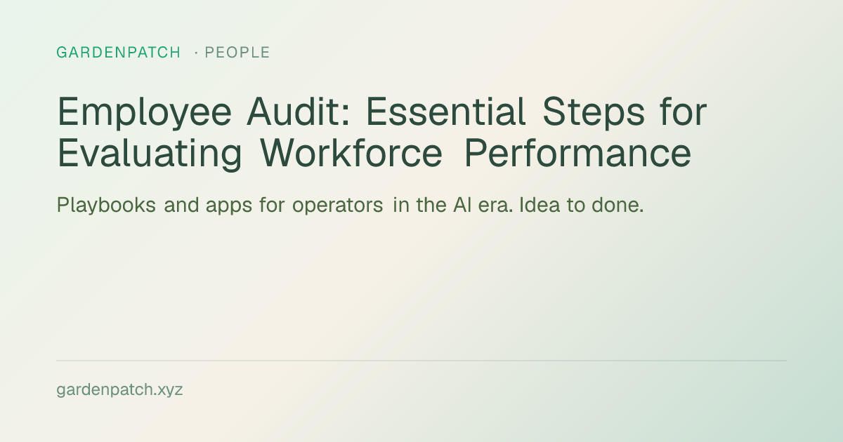 Employee Audit: Essential Steps for Evaluating Workforce Performance