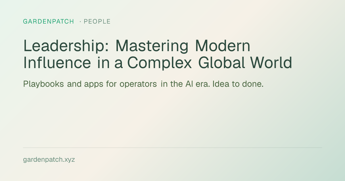 Leadership: Mastering Modern Influence in a Complex Global World