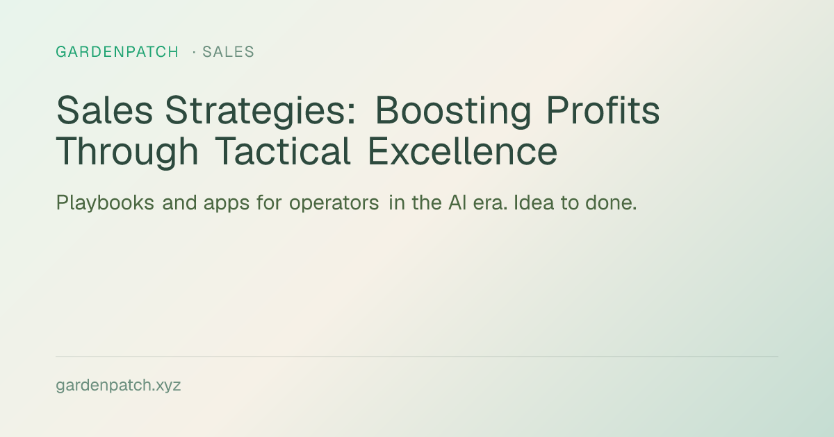 Sales Strategies: Boosting Profits Through Tactical Excellence
