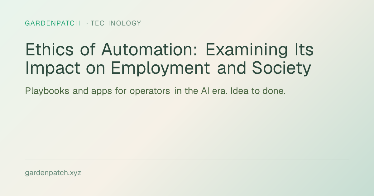 Ethics of Automation: Examining Its Impact on Employment and Society