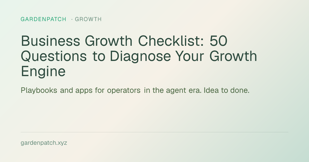 Business Growth Checklist: 50 Questions to Diagnose Your Growth Engine