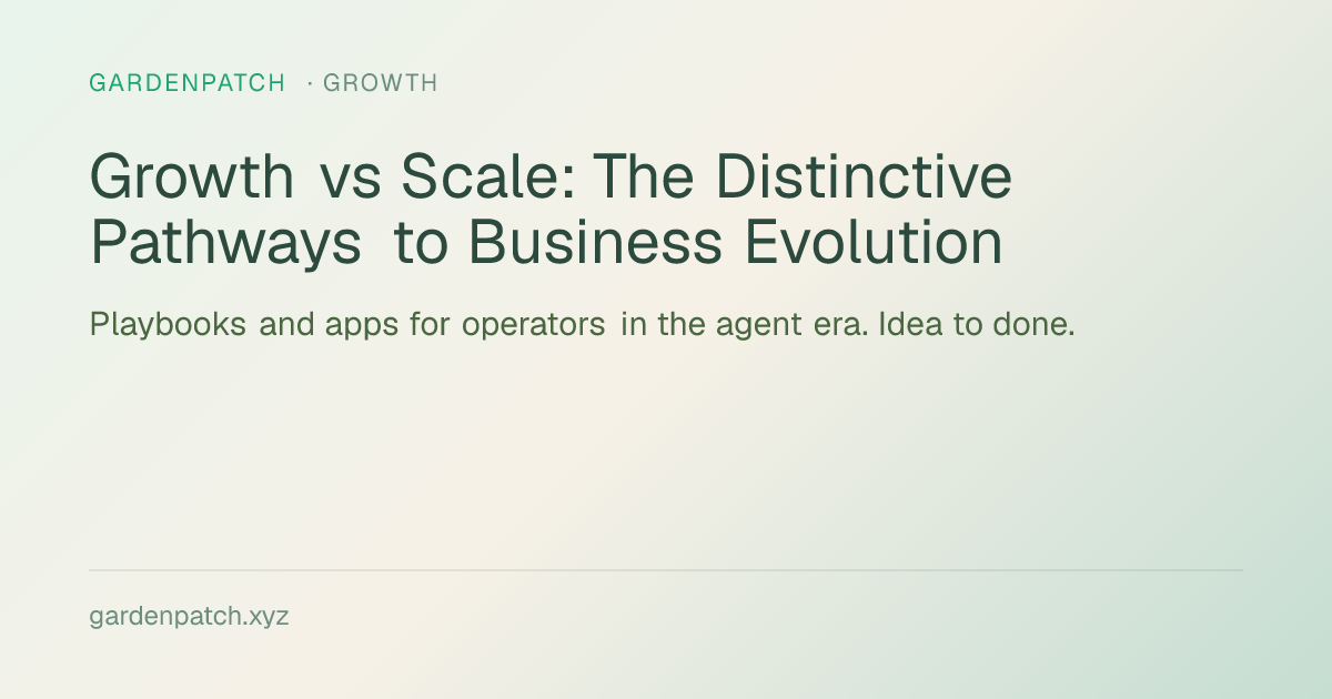 Growth vs Scale: The Distinctive Pathways to Business Evolution