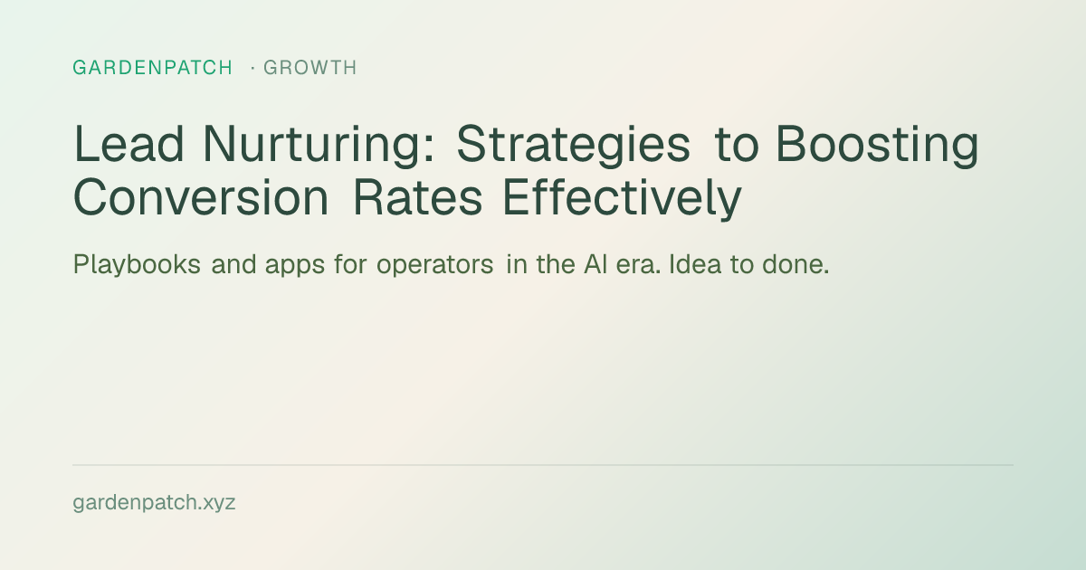 Lead Nurturing: Strategies to Boosting Conversion Rates Effectively
