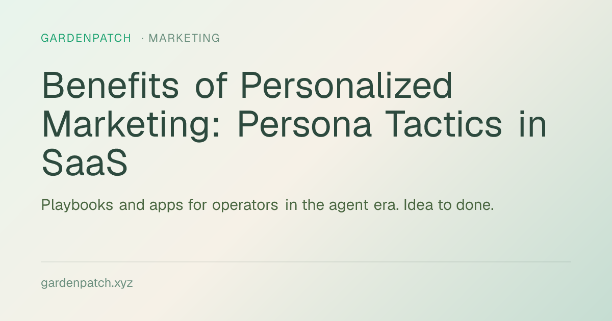 Benefits of Personalized Marketing: Persona Tactics in SaaS