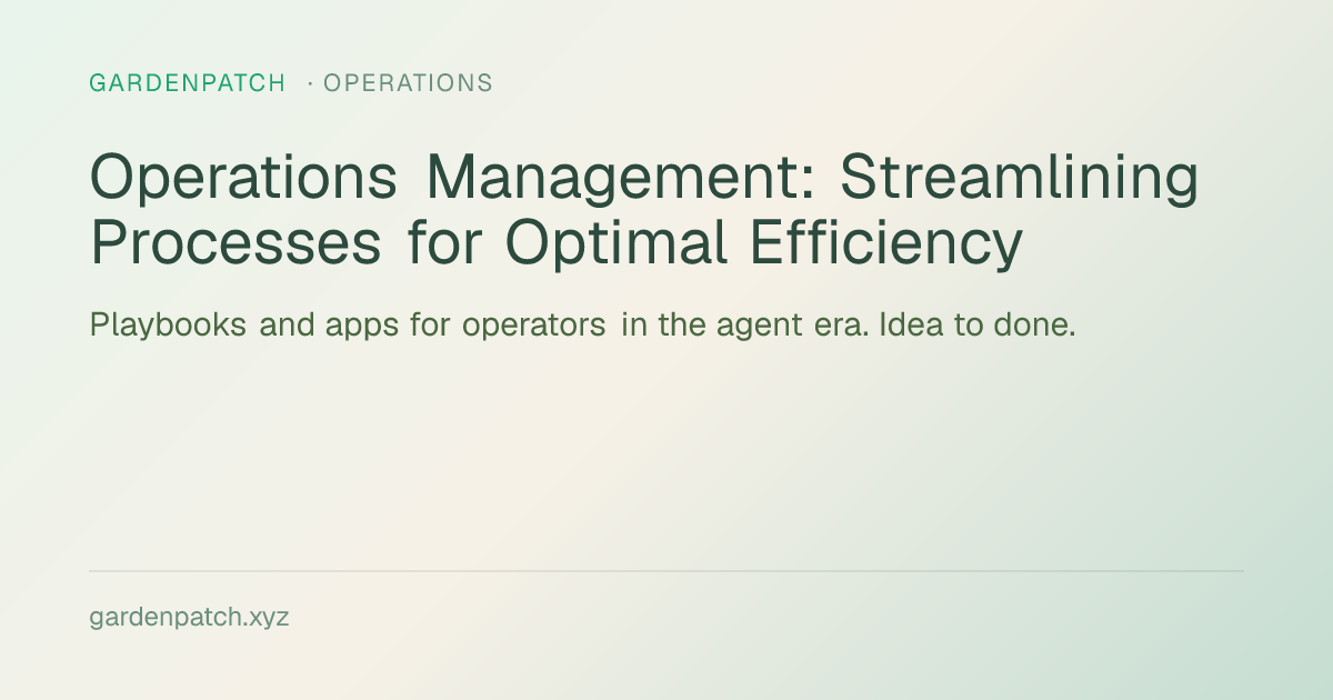 Operations Management: Streamlining Processes for Optimal Efficiency