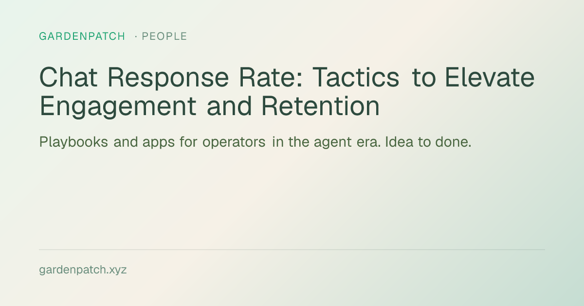 Chat Response Rate: Tactics to Elevate Engagement and Retention