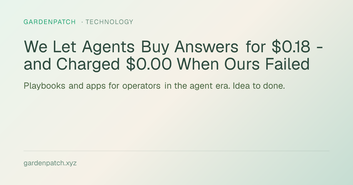 We Let Agents Buy Answers for $0.18 — and Charged $0.00 When Ours Failed