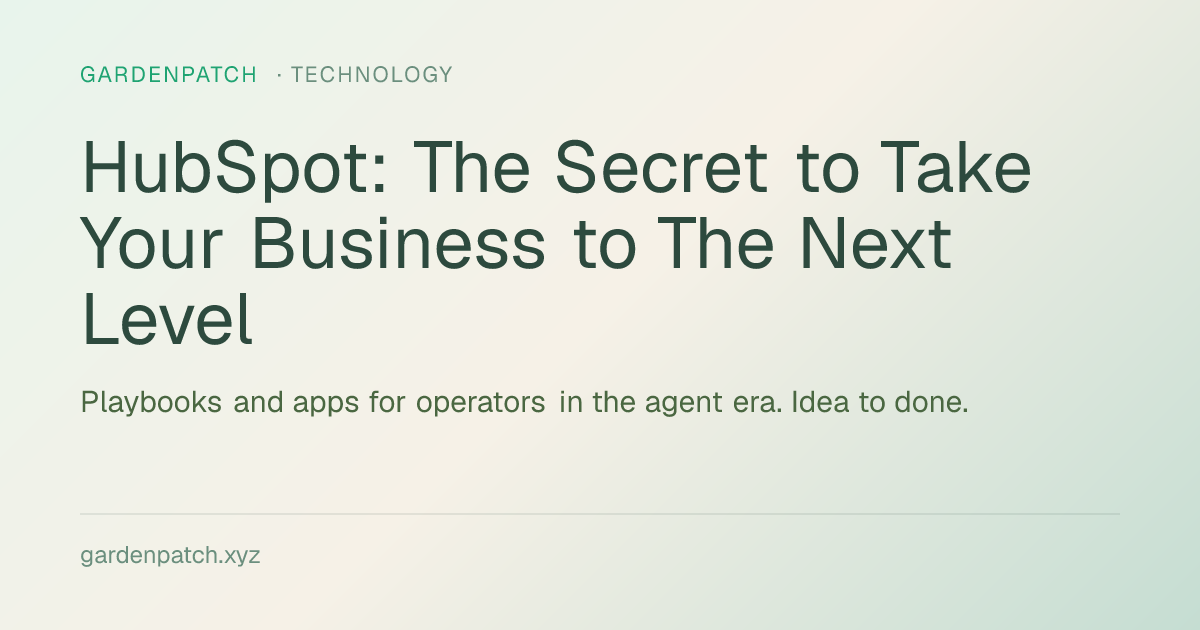 HubSpot: The Secret to Take Your Business to The Next Level