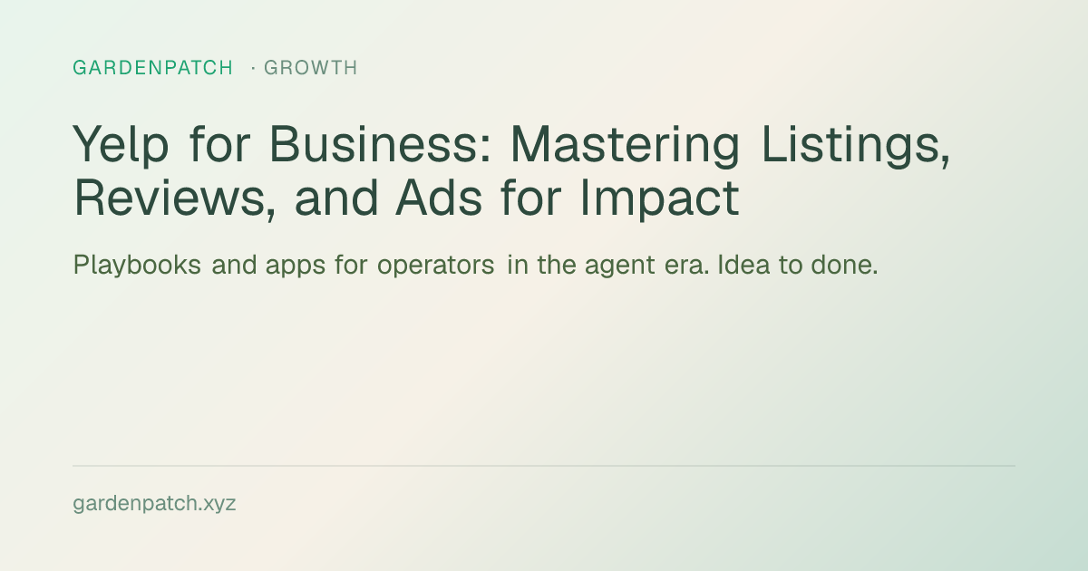 Yelp for Business: Mastering Listings, Reviews, and Ads for Impact