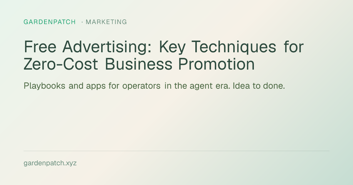 Free Advertising: Key Techniques for Zero-Cost Business Promotion