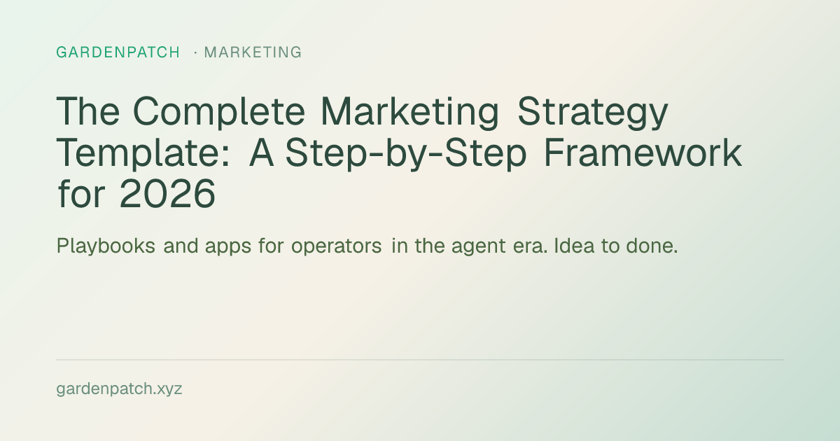 The Complete Marketing Strategy Template: A Step-by-Step Framework for 2026